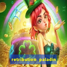 retribution paladin best in slot