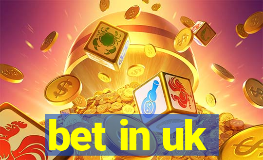 bet in uk