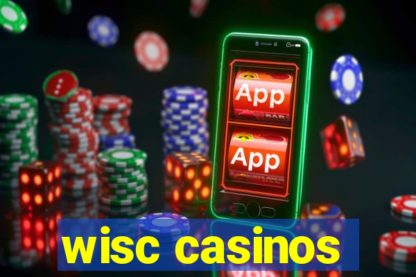 wisc casinos