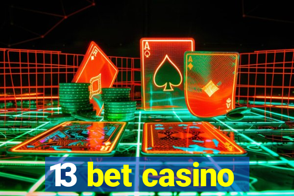 13 bet casino