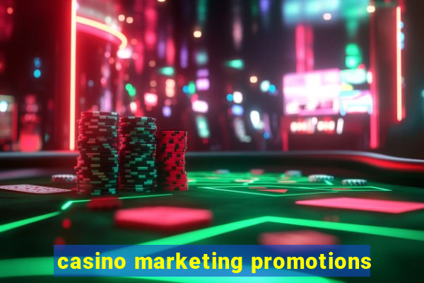 casino marketing promotions