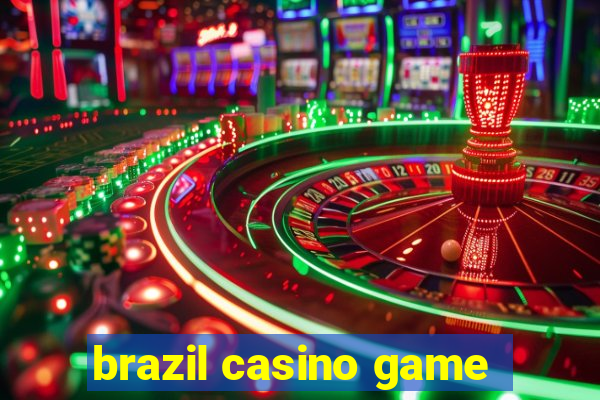 brazil casino game