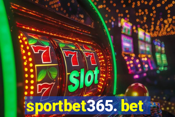 sportbet365. bet