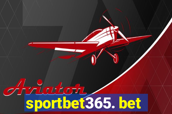 sportbet365. bet