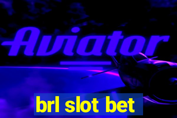 brl slot bet