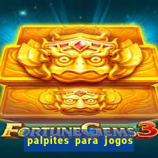 palpites para jogos de futebol hj