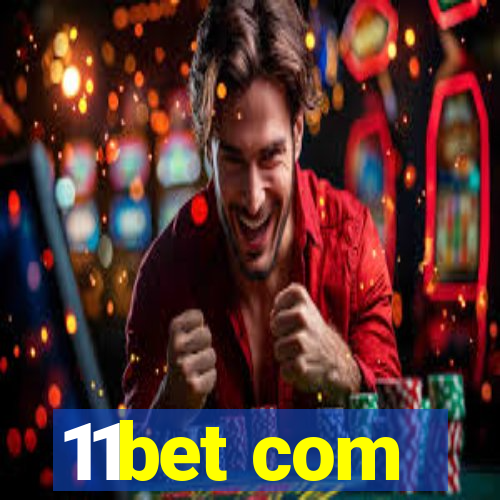 11bet com