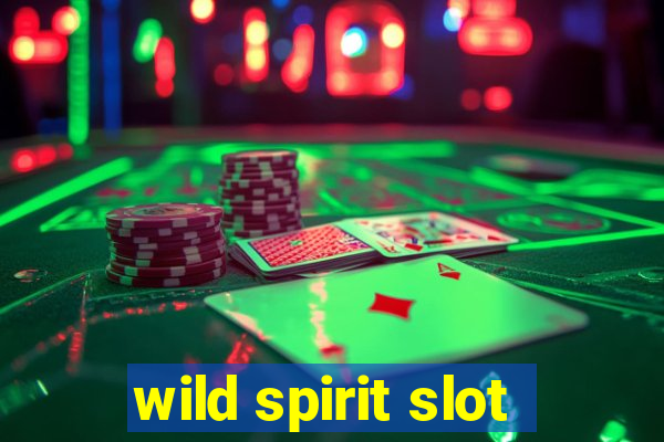 wild spirit slot