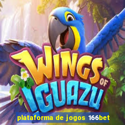 plataforma de jogos 166bet