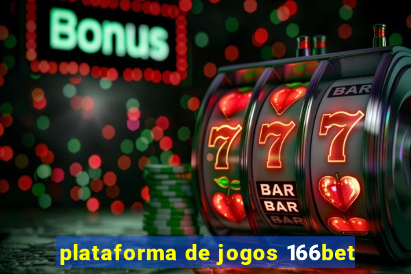 plataforma de jogos 166bet