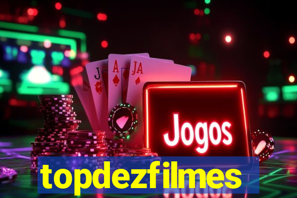 topdezfilmes