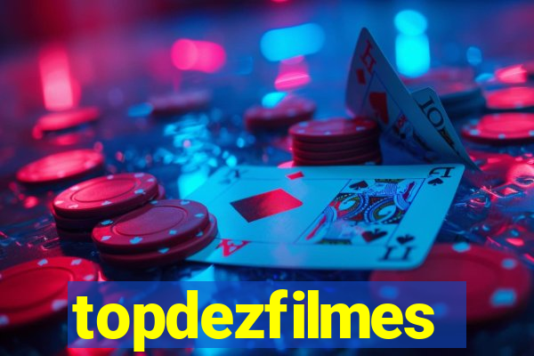 topdezfilmes