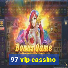 97 vip cassino