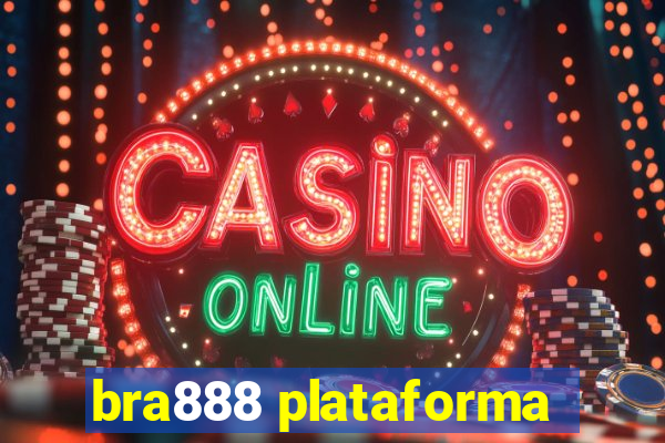 bra888 plataforma