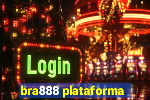 bra888 plataforma