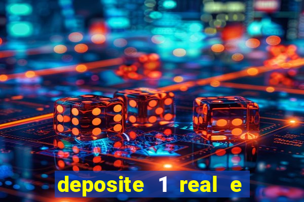 deposite 1 real e ganhe 10