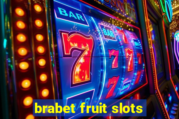 brabet fruit slots