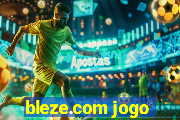 bleze.com jogo