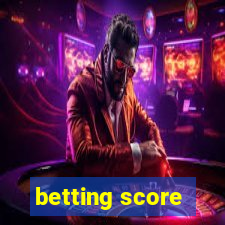 betting score