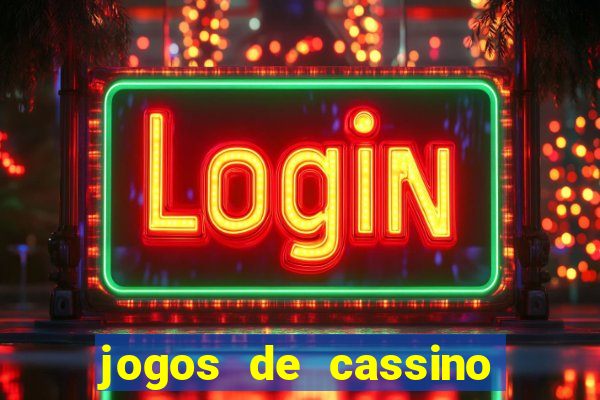 jogos de cassino que d?o dinheiro de verdade