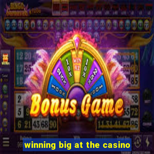 winning big at the casino