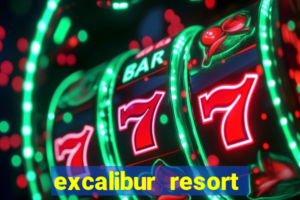 excalibur resort casino las vegas