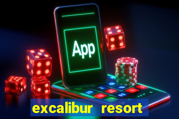 excalibur resort casino las vegas