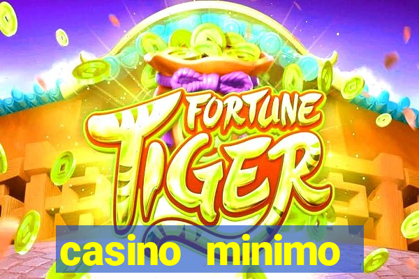 casino minimo deposito 1 euro