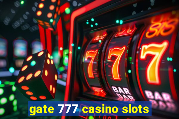 gate 777 casino slots