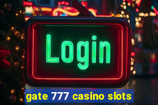 gate 777 casino slots