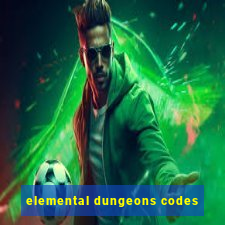 elemental dungeons codes