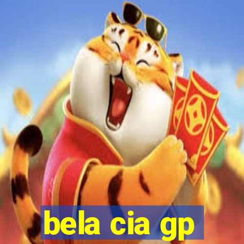 bela cia gp