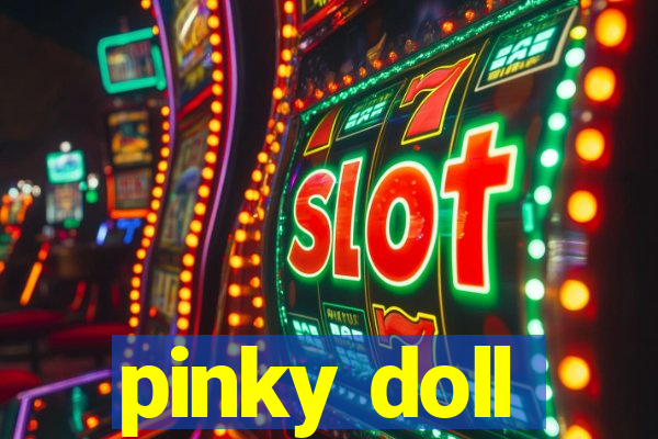 pinky doll