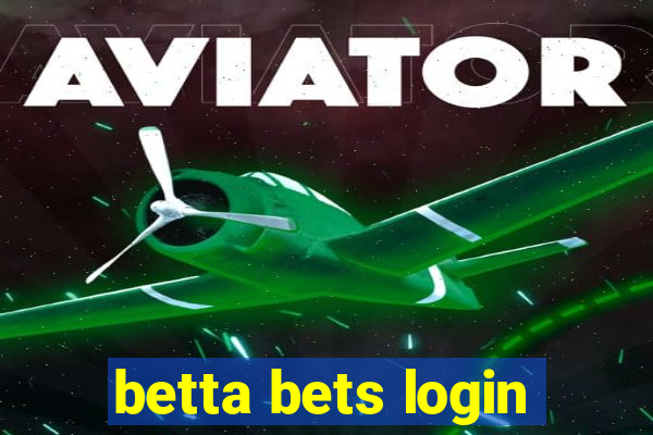 betta bets login