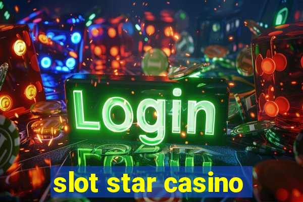 slot star casino