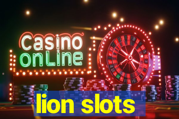 lion slots