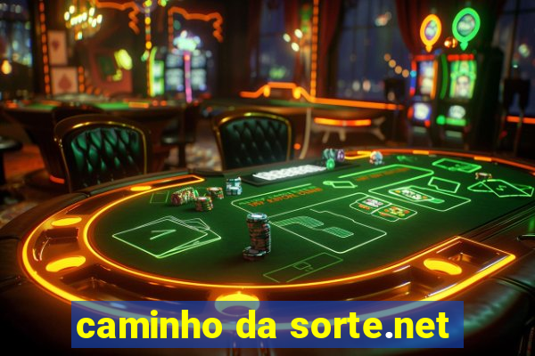 caminho da sorte.net