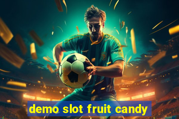 demo slot fruit candy