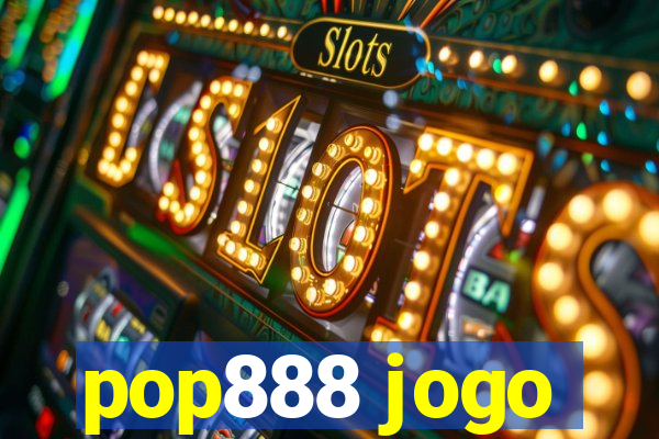 pop888 jogo