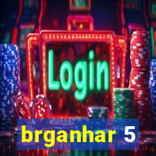 brganhar 5