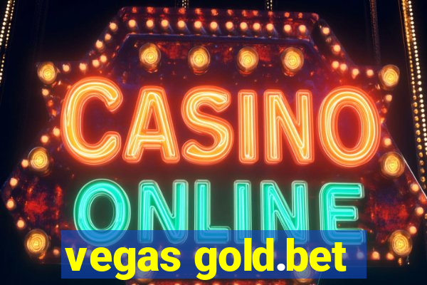 vegas gold.bet