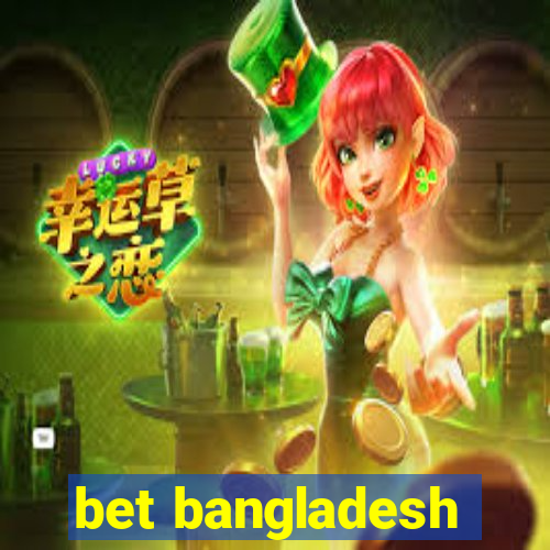 bet bangladesh