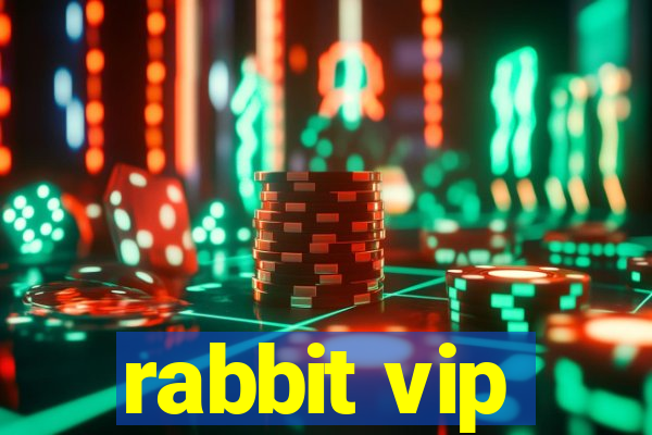 rabbit vip