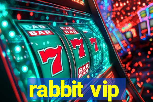 rabbit vip