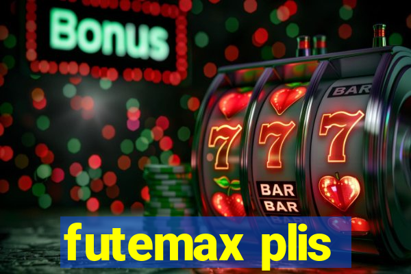 futemax plis