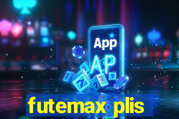 futemax plis