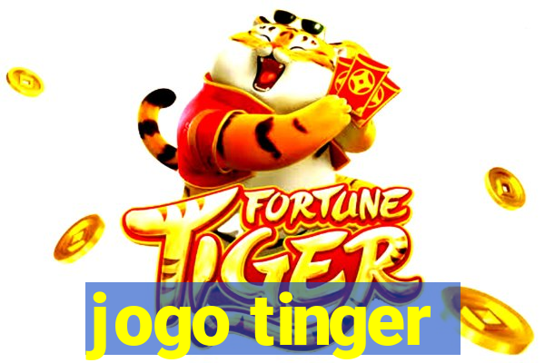 jogo tinger