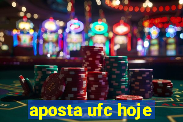 aposta ufc hoje