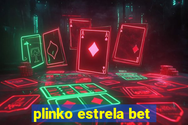 plinko estrela bet