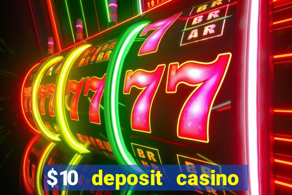 $10 deposit casino nz 2022